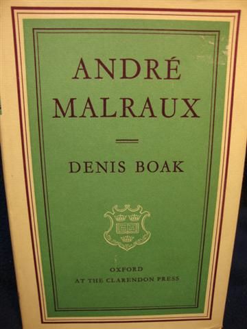 Andre Malraux, Denis Boak/ Oxford Clarendon Press 1968. Hardcover